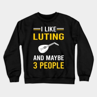 3 People Lute Crewneck Sweatshirt